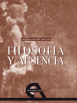 cover image of Filosofía y ausencia